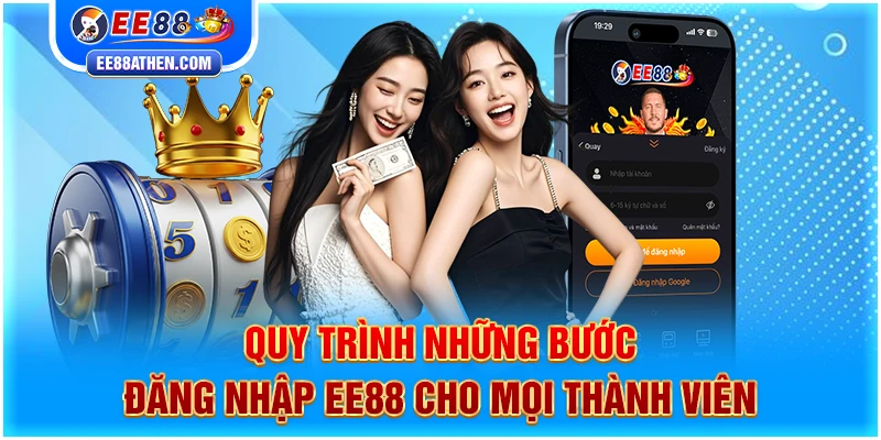 Quy trình những bước đăng nhập EE88 cho mọi thành viên