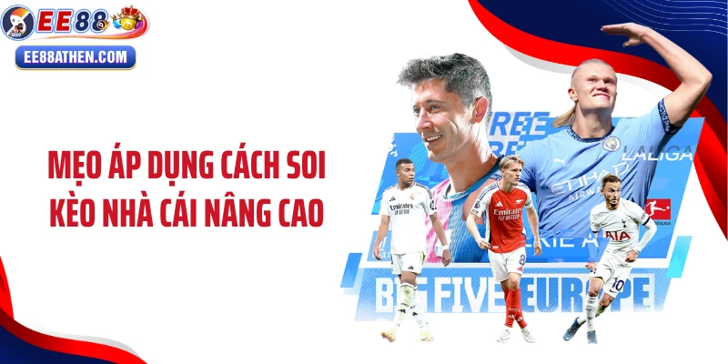 Cách soi kèo nhà cái gồm những bước quan trọng nào?